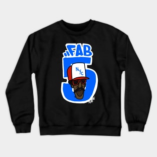 Wild Style Fab 5 Crewneck Sweatshirt